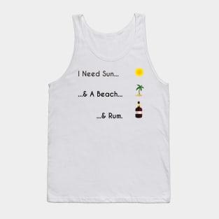 Sun, Beach, Rum. Tank Top